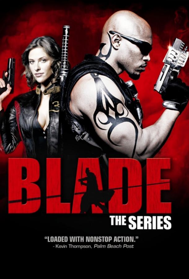 Смотреть на Лордфильм 2.0 Сериал Блэйд 2006